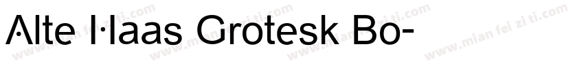 Alte Haas Grotesk Bo字体转换
